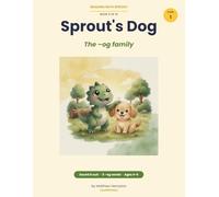 Sprout's Dog: A Read-Aloud Phonics Book for the -og Word Family