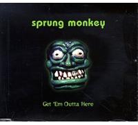 Sprung Monkey - Get Em Outta Here