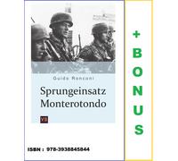 Sprungeinsatz Monterotondo 9 Settembre 1943 Guido Ronconi Verlag Scherzer