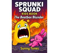 Sprunki Squad Kids Book: The Beatbox Blunder
