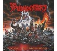 Spudmonsters, the - Stop the Madness