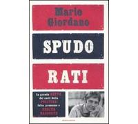 Spudorati. La grande beffa dei costi della politica: false promesse e verità nascoste