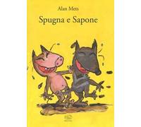 Spugna e sapone. Ediz. a colori