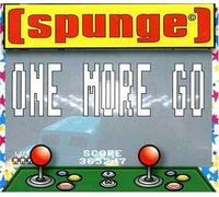 SPUNGE - ONE MORE GO -3TR-