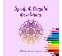 Spunti di crescita da colorare: Un originale libro da colorare per adulti e ragazzi con 40 affermazioni positive e di consapevolezza.