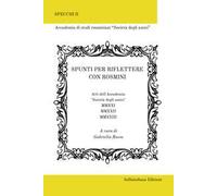 Spunti per riflettere con Rosmini. Ediz. integrale