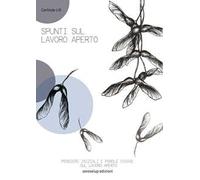 Spunti sul lavoro aperto