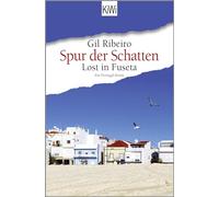 Spur der Schatten: Lost in Fuseta. Ein Portugal-Krimi
