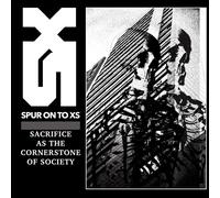 Spur On To XS Sacrifice As The Cornerstone Of Society (CD)