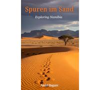 Spuren im Sand: Exploring Namibia