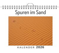 Spuren im Sand: (Wandkalender 2026, Kalender DIN A4 quer, Monatskalender im Querformat mit Kalendarium, das perfekte Geschenk)