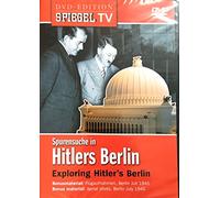 Spurensuche in Hitlers Berlin