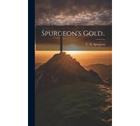 Spurgeon's Gold.. (Tascabile)