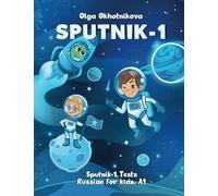 Sputnik-1. Russian for kids. А1. Tests