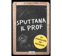 Sputtana il prof. Gli strafalcioni dei professori
