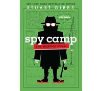 Spy Camp the Graphic Novel (Spy School) by Stuart Gibbs