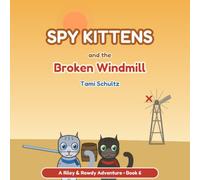 Spy Kittens and the Broken Windmill