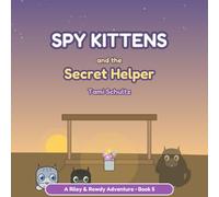 Spy Kittens and The Secret Helper