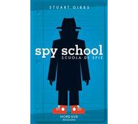 Spy school. Scuola di spie