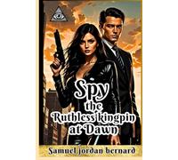 Spy the Ruthless kingpin at Dawn