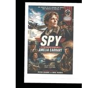 SPY: "The Untold Story of Amelia Earhart"