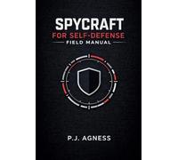 Spycraft for Self-Defense Field Manual: 2