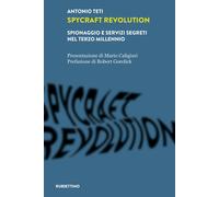 Spycraft Revolution. Spionaggio e servizi segreti nel terzo mille