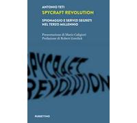 Spycraft Revolution. Spionaggio e servizi segreti nel terzo millennio