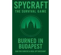 Spycraft: The Survival Game: Burned in Budapest