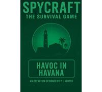 Spycraft: The Survival Game: Havoc in Havana