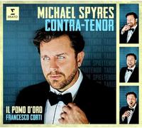 Francesco Corti Michael Spyres: Contra-tenor (CD) Album