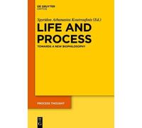 Spyridon A. Koutroufinis Life and Process (Copertina rigida) Process Thought
