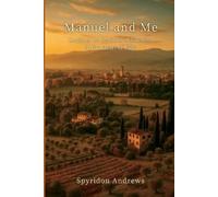 Spyridon Andrews Manuel and Me (Tascabile)