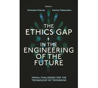 Spyridon Stelio The Ethics Gap in the Engineering of the Futu (Copertina rigida)
