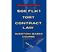 SQE FLK1 Tort & Contract Law: A Question-Based Course: 2026 Edition