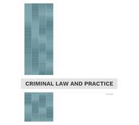 SQE1 Criminal Law and Practice (FLK2) - CELE SQE Complete Textbook Series: A Complete Guide to Criminal Liability, Evidence, Procedure, Sentencing and Appeals for the Solicitors Qualifying Examination