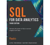 Upom Malik – SQL for Data Analytics – Sfrutta SQL per estrarre informazioni – 3ª ed. – Tascabile