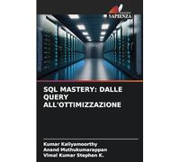 SQL MASTERY: DALLE QUERY ALL'OTTIMIZZAZIONE