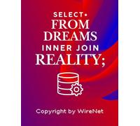 SQL Notebook: SELECT * FROM DREAMS INNER JOIN REALITY;: Modern Dark Mode Lined Journal - Professional Composition Book for Data Scientists, SQL Developers, and Database Administrators