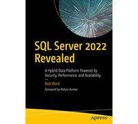 Bob Ward SQL Server 2022 Revealed (Tascabile)