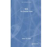 SQL: The Ultimate Guide