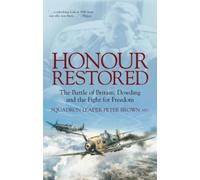 Sqn Ldr Peter Brown AFC Honour Restored (Tascabile)