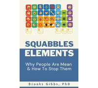 SQUABBLES ELEMENTS: Why People Are Mean & How To Stop Them
