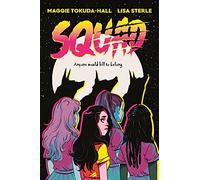 Squad: A Graphic Novel