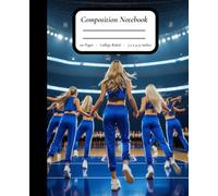 Squad Goals: Spirit squad performing on basketball court. College Ruled Composition Book, 7.5" x 9.25", 110 Pages