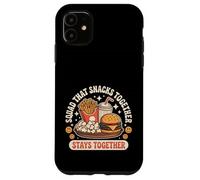 Squad That Snacks Together Stays Together Food Bond - Custodia per iPhone 11