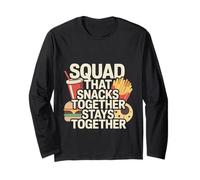 Squad That Snacks Together Stays Together Food Bond - Maglia a Manica