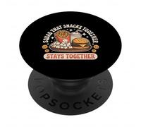 Squad That Snacks Together Stays Together Food Bond - PopSockets PopGrip Adesivo