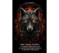 Squadra Alpha: La Prima Trilogia