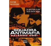 Squadra antimafia. Palermo oggi